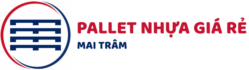 Pallet Nhựa Giá Rẻ Mai Trâm